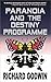 Paranoia And The Destiny Pr...