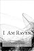 I Am Raven (Black Dove #1)