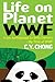 Life on Planet WWF