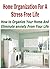 Home Organization for a Stress Free Life: How to Organize your Home and Eliminate Anxiety from Your Life: (DIY Household Hacks - Home Improvement - Stress Management)