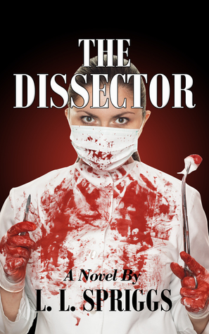 The Dissector: A Medical School Mystery Novel