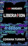 Liberation by Corinna Turner