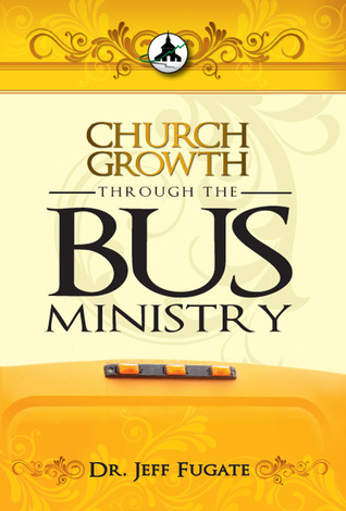 Church Growth Through the Bus Ministry (ebook)
