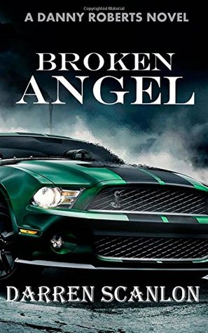 Broken Angel: A Danny Roberts Novel (Danny Roberts Series)