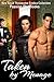 Taken by Menage by Passion Fire Books