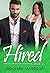 Hired (Hired Romance #2)