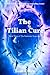 The Tilian Cure: Book Three of the Pandemic Sequence (Volume 3)
