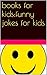 books for kids: funny jokes for kids
