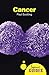 Cancer: A Beginner's Guide (Beginner's Guides)