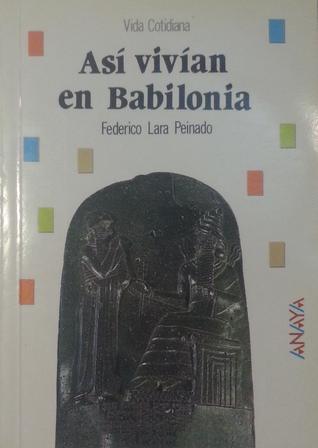 Así vivían en Babilonia