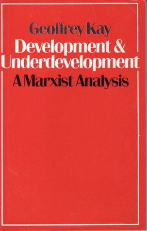 Development and Underdevelopment: A Marxist Analysis (Paperback)