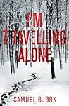 I'm Travelling Alone by Samuel Bjørk