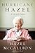 Hurricane Hazel: A Life with Purpose