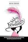 Salon Des Femmes:...