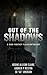 Out of the Shadows: A Dark Fantasy Flash Anthology