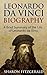 Leonardo da Vinci Biography...