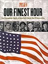 Our Finest Hour by LIFE