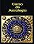 Curso de astrología (Spanish Edition)