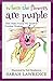 Where the Flowers are Purple: How Aiden Found The Secret to Positive Thinking. (Motivational Stories for Children Collection Book 1)