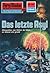 Perry Rhodan 597: Das letzte Asyl: Perry Rhodan-Zyklus "Die Altmutanten" (Perry Rhodan-Erstauflage) (German Edition)