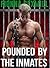 Pounded By The Inmates (MMF, Bisexual, Gay, Prison, Bikers)
