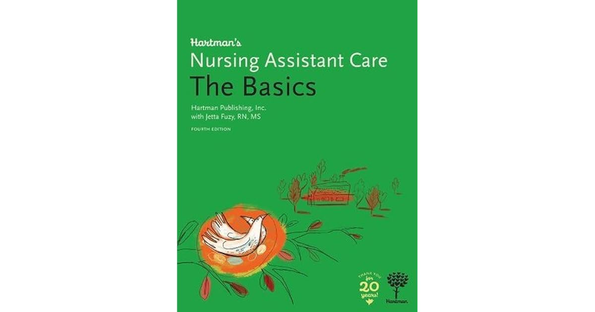 Hartman's Nursing Assistant Care: The Basics, 4e by Jetta Fuzy