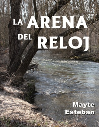Portada de La arena del reloj, de Mayte Esteban