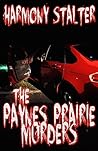 The Paynes Prairie Murders by Harmony Stalter