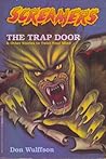 The Trap Door and Other Stories To Twist Your Mind (Screamers, #1) The Trap Door and Other Stories To Twist Your Mind (Screamers, #1)