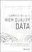 Competing with High Quality Data: Concepts, Tools, and Techniques for Building a Successful Approach to Data Quality