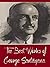 The Best Works of George Santayana (Best Works Include The Life of Reason, The Sense of Beauty, Three Philosophical Poets, Winds of Doctrine, And More)