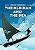 The Old Man And The Sea by Ernest Hemingway