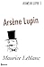 Arsène Lupin (Arsène Lupin, #1)