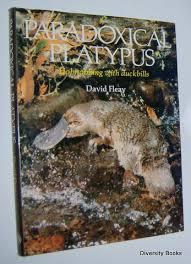 Paradoxical platypus: Hobnobbing with duckbills (Hardcover)