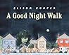 A Good Night Walk