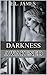 Darkness Awakened by E.L.   James