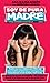 Soy de pura madre by Ana María Simón