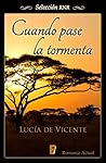 Cuando pase la tormenta by Lucía de Vicente
