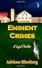 Eminent Crimes by Adelene Ellenberg