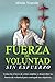 Fuerza de Voluntad Sin Esfuerzo (Spanish Edition)