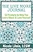 The Live More Journal: 52 Prompts to Help You Learn About and Love Yourself