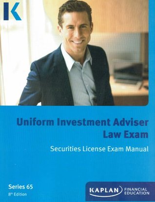 Kaplan Series 65 Uniform Investment Adviser Law Exam Securities License Exam Manual (Paperback)