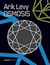 Arik Levy: Osmosis