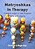 Matryoshkas in Therapy: Cre...