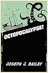 Octopocalypse