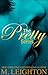The Pretty Series Bundle (Pretty, #1-3.5)