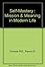 Self-Mastery : Mission & Meaning in Modern Life