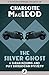 The Silver Ghost (Sarah Kelling and Max Bittersohn Mysteries)