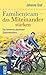 Familienteam - das Miteinander stärken: Das Geheinmis glücklichen Zusammenlebens