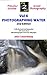 The Ultimate Guide to Photographing Water (2nd Edition) by John C. Doornkamp